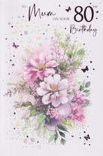MUM 80TH BIRTHDAY GREETING