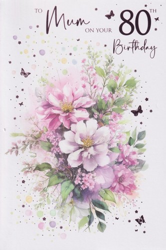 Mum 80th birthday greeting - 80th,