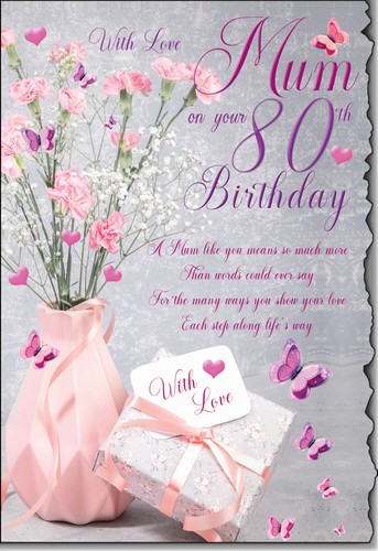 With love mum 80th birthday - mum,